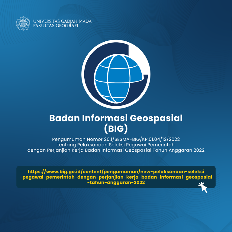 Seleksi Penerimaan Pegawai: Badan Informasi Geospasial (BIG) – Fakultas